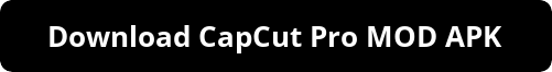 Download CapCut Pro Mod APK screen shown on mobile, highlighting unlocked premium tools, no watermark export, and smooth editing timeline. This updated Pro Mod version offers HD video rendering, customizable transitions, ad-free interface, and professional effects. Perfect for creators seeking advanced video editing features without limitations on Android.
