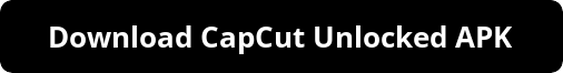 CapCut Unlocked APK MOD 2025 download for premium video editing, watermark free exports, pro filters, real time transitions, precise trimming, unlimited effects, fast HD rendering on Android devices no ads.